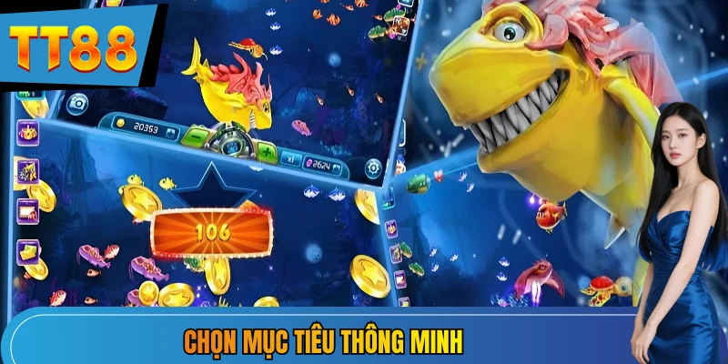 Chọn mục tiêu thông minh