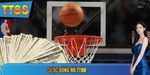 Cược bóng rổ TT88
